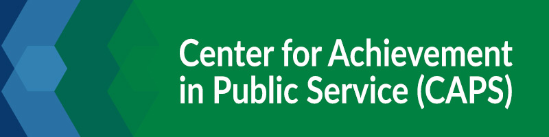 Center for Achievement in Public Service (CAPS) Image